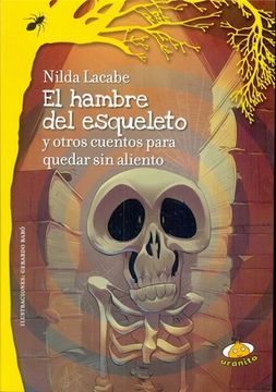 EL HAMBRE DEL ESQUELETO Y OTROS CUENTOS PARA QUEDAR SIN ALIENTO - 1