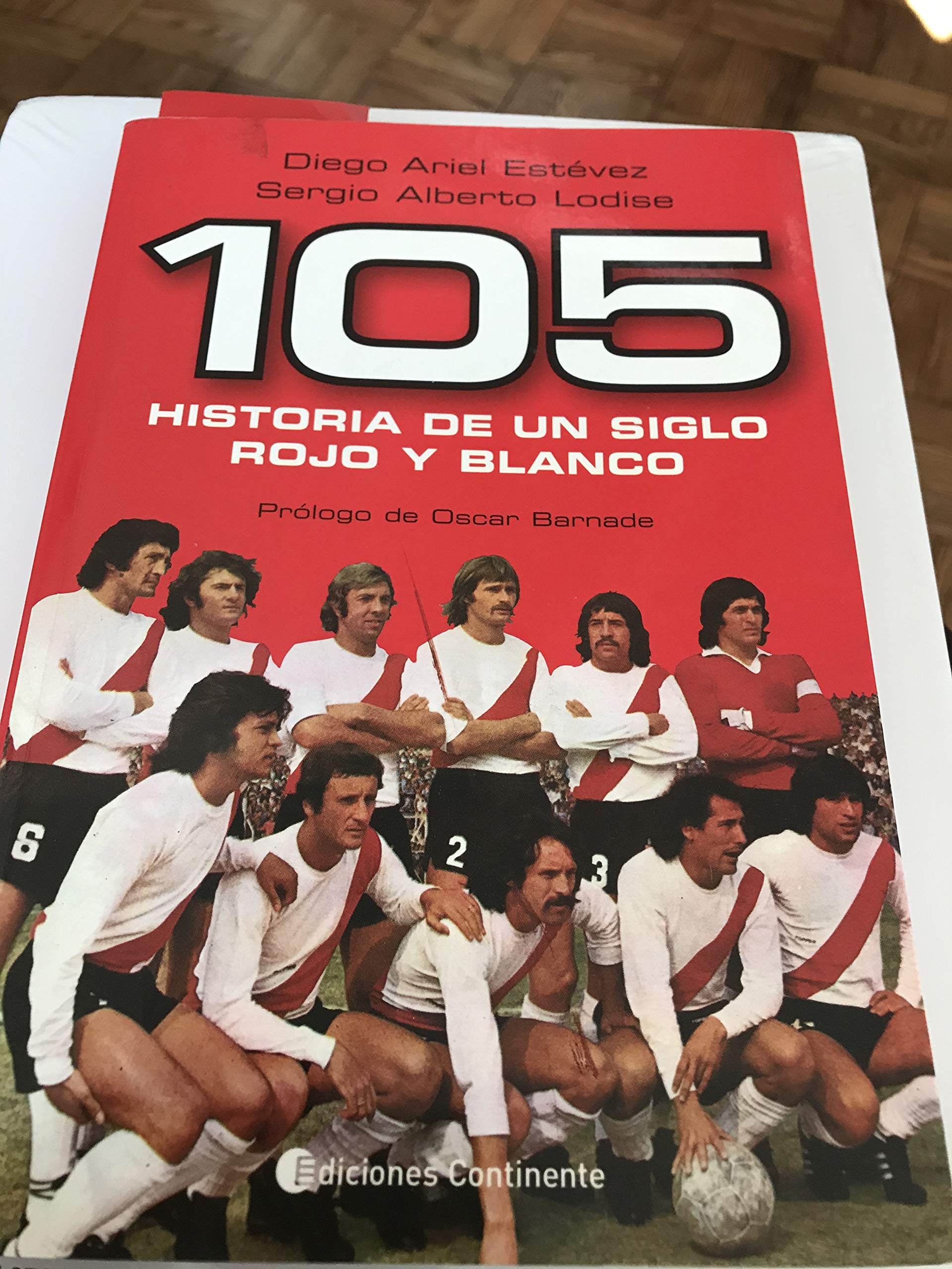 105 HISTORIA DE UN SIGLO ROJO Y BLANCO - 1