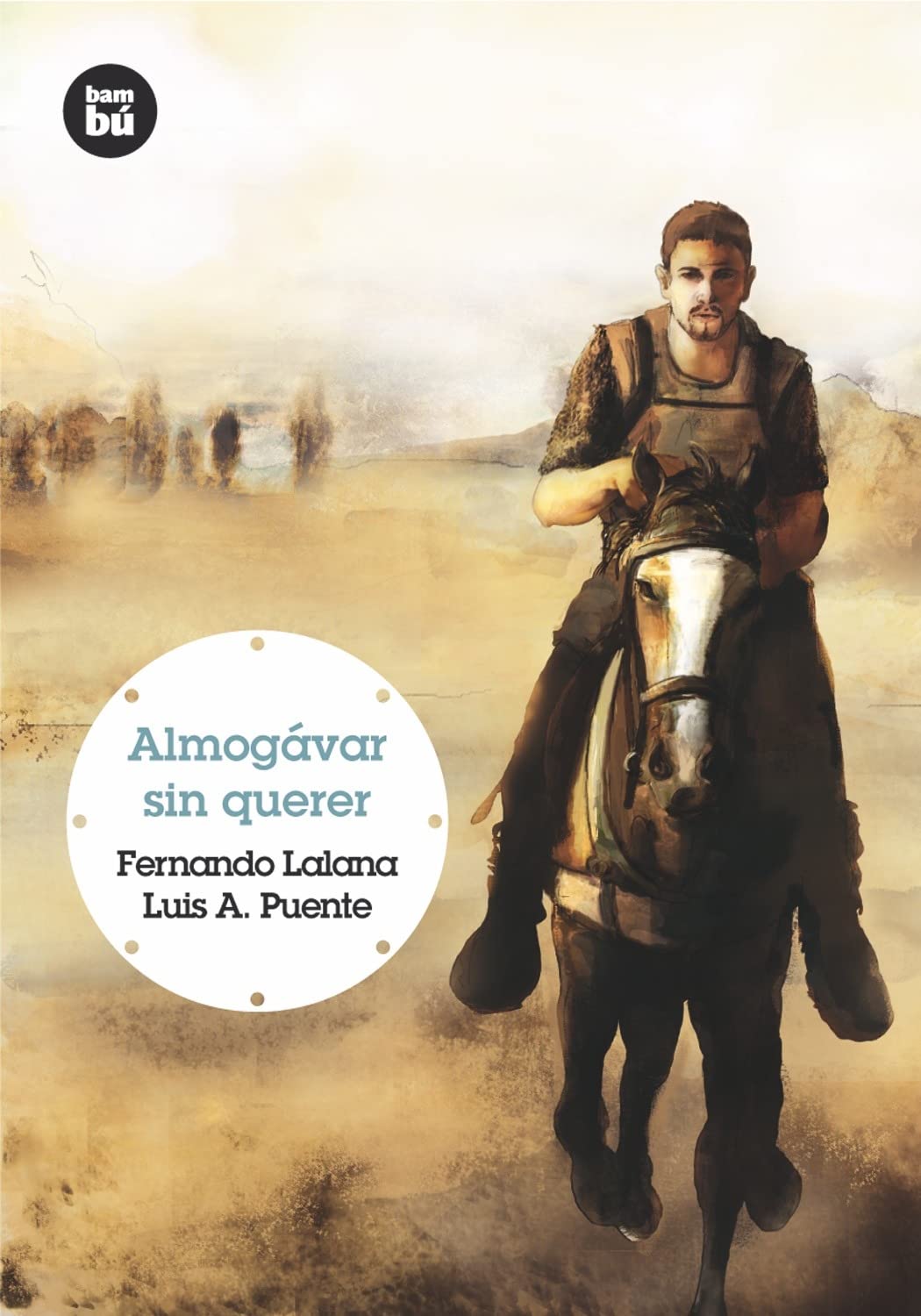 ALMOGÁVAR SIN QUERER - 1