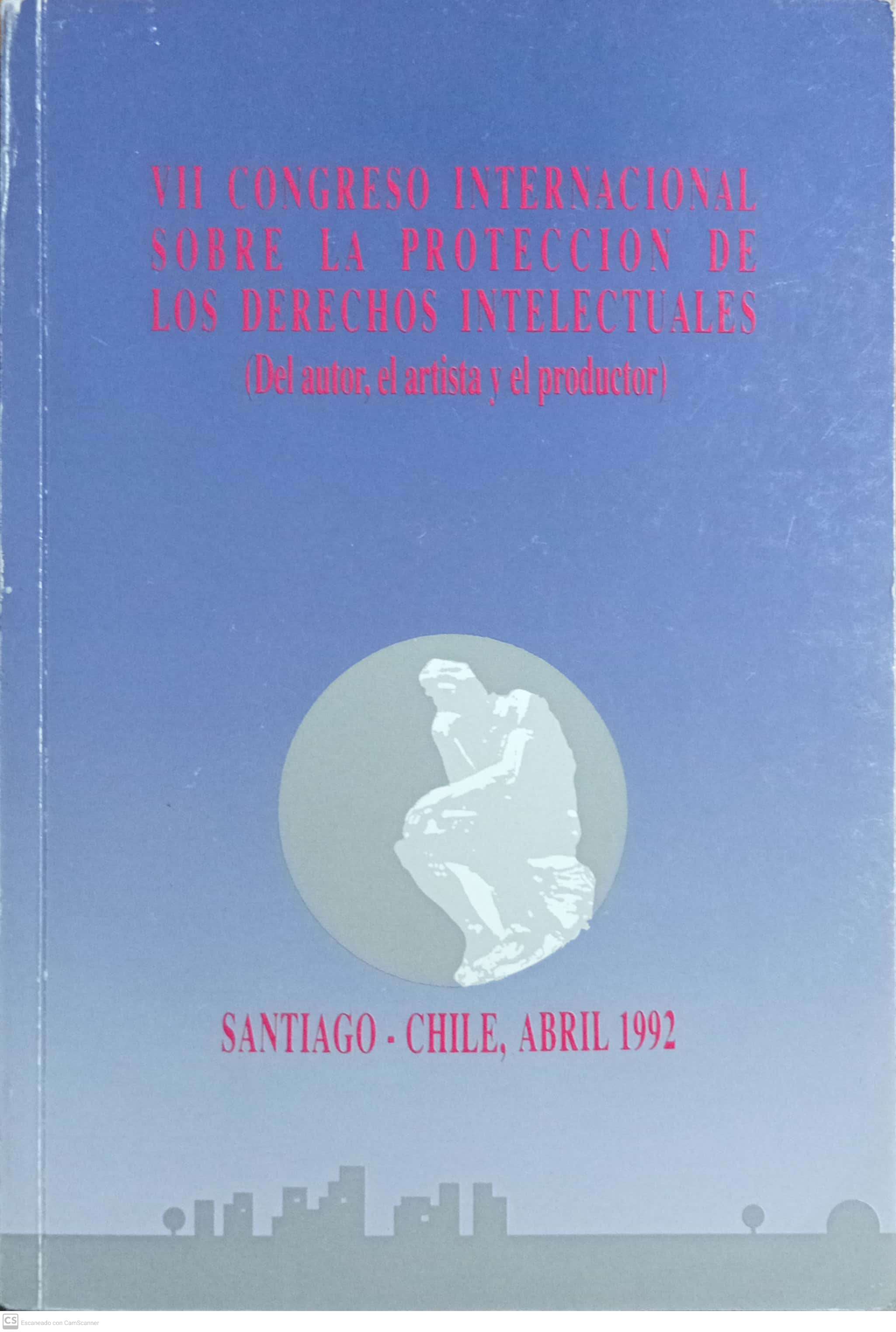 VII CONGRESO INTERNACIONAL SOBRE LA PROTECCION DE LOS DERECHOS INTELECTUALES - 1