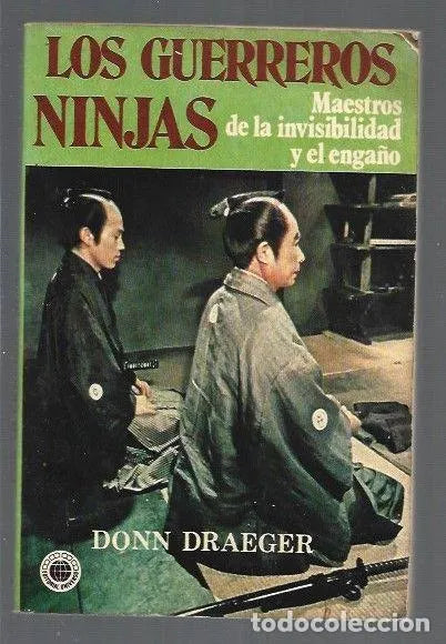 LOS GUERREROS NINJAS - - LOS. MAESTROS DE LA INVISIBILIDAD Y EL ENGAÑO - 1