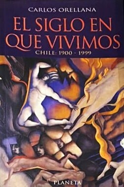 EL SIGLO EN QUE VIVIMOS: CHILE, 1900-1999 - 1