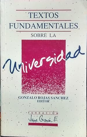 TEXTOS FUNDAMENTALES SOBRE LA UNIVERSIDAD - 1