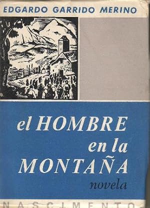 EL HOMBRE EN LA MONTAÑA. NOVELA - 1