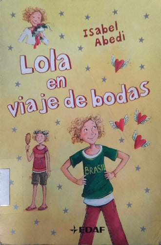 LOLA EN VIAJE DE BODAS - 1