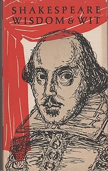 SHAKESPEARE WISDOM AND WIT - 1