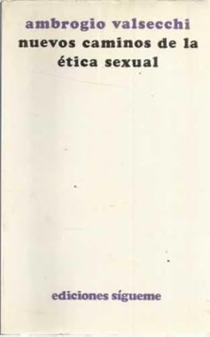 NUEVOS CAMINOS DE LA ETICA SEXUAL - 1