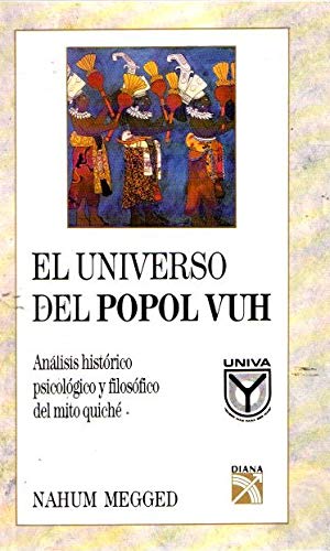 EL UNIVERSO DEL POPOL VUH - 1