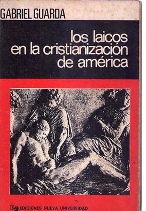 LOS LAICOS EN LA CRISTIANIZACION DE AMERICA - 1