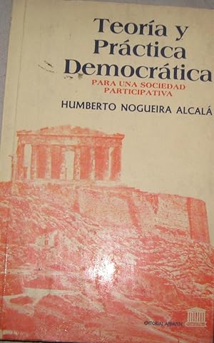 TEORÌA Y PRÀCTICA DEMOCRÀTICA PARA UNA SOCIEDAD PARTICIPATIVA - 1