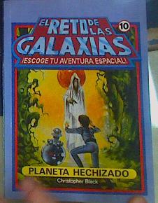 EL RETO DE LAS GALAXIAS. PLANETA HECHIZADO - 1