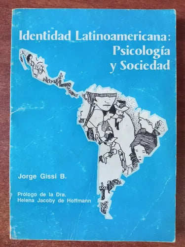 IDENTIDAD LATINOAMERICANA: PSICOLOGÍA Y SOCIEDAD - 1