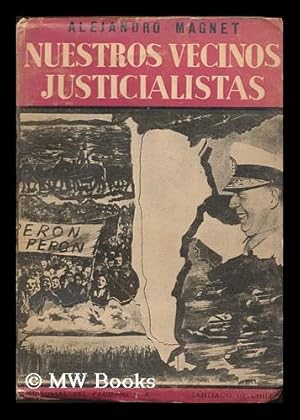 NUESTROS VECINOS JUSTICIALISTAS - 1