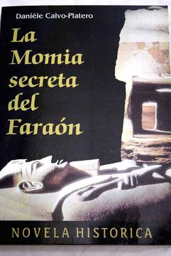 LA MOMIA SECRETA DEL FARAÓN - 1