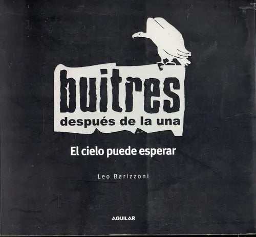 BUITRES. DESPUÉS DE LA UNA EL CIELO PUEDE ESPERAR - 1