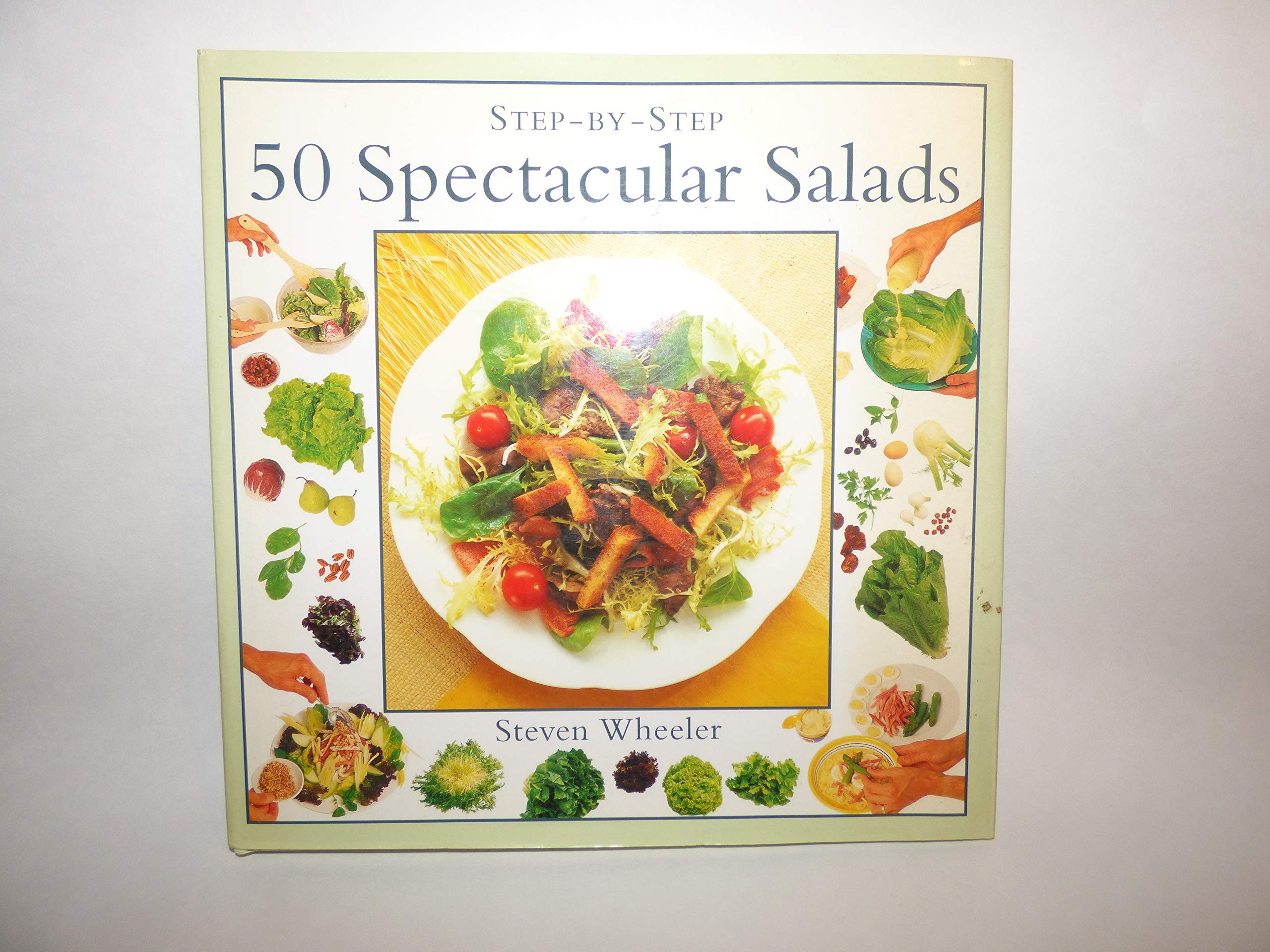 STEP-BY-STEP 50 SPECTACULAR SALADS - 1