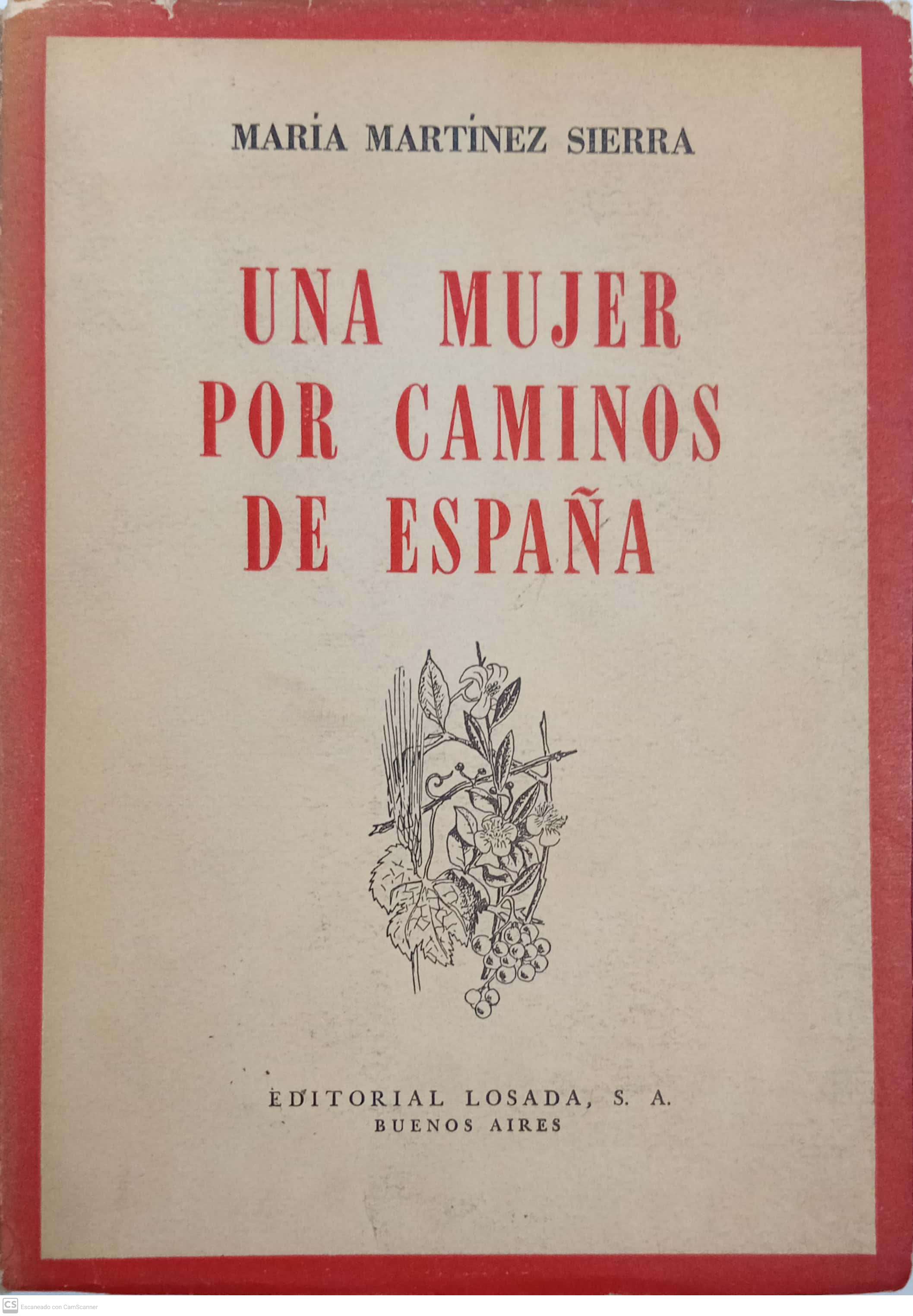 UNA MUJER POR LOS CAMINOS DE ESPAÑA - 1