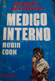 MÉDICO INTERNO. COLECCIÓN GRANDES NOVELISTAS - 1