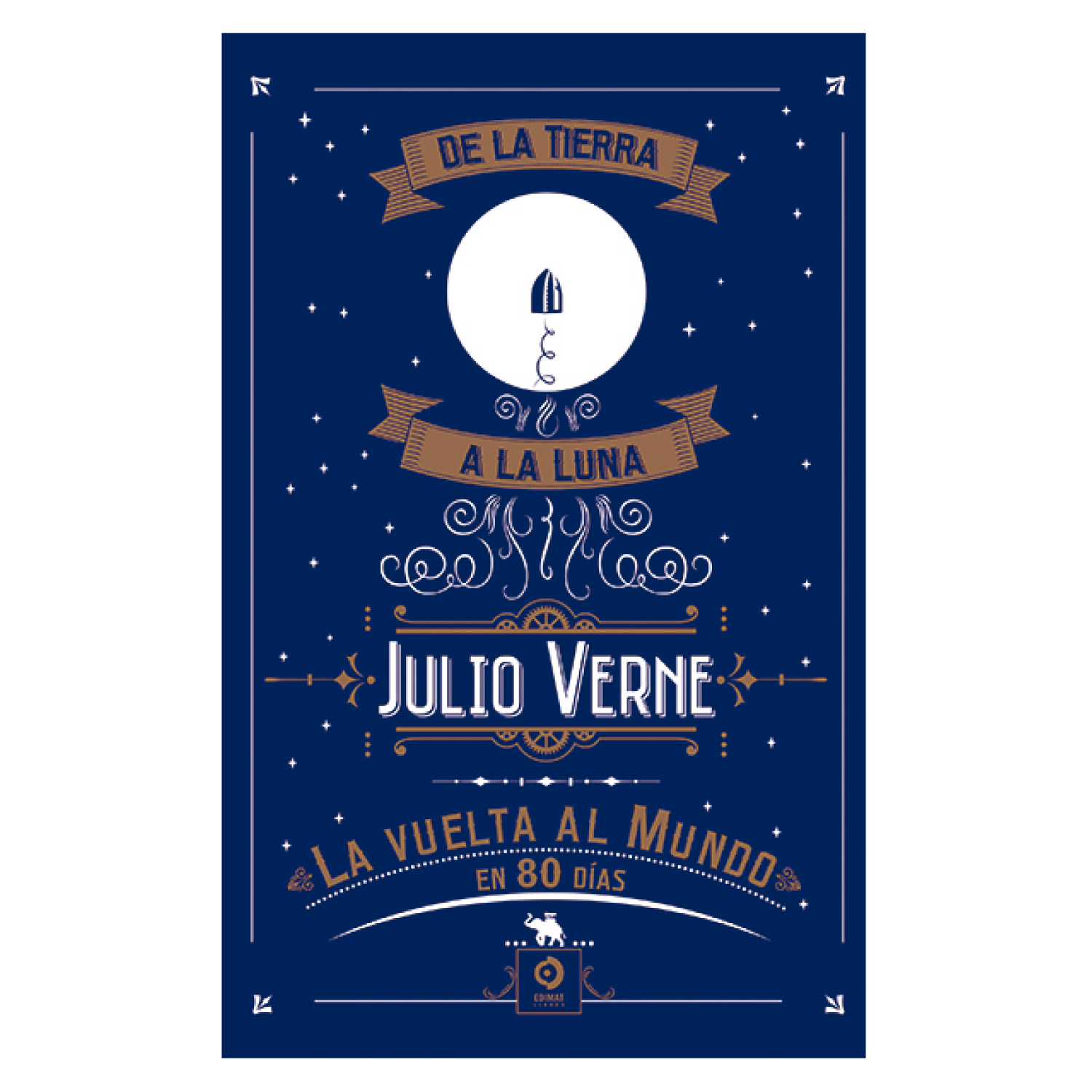 LIBRO LA VUELTA AL MUNDO EN 80 DIAS DE LA TIERRA A LA LUNA - VERNE, JULIO