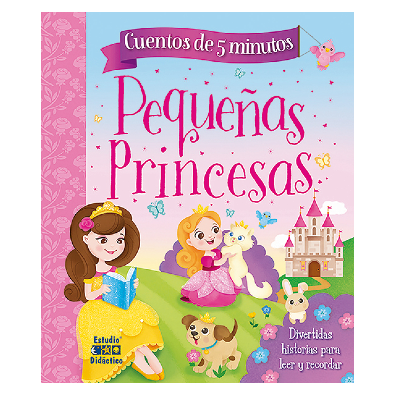 LIBRO PEQUEÑAS PRINCESAS - EQUIPO EDITORIAL - 1