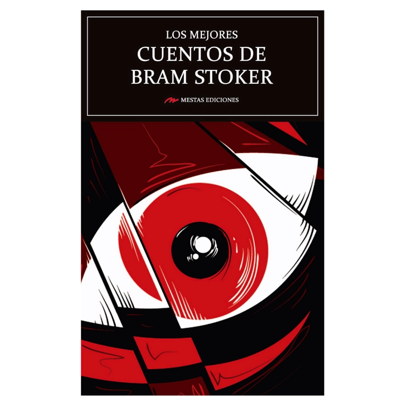 LOS MEJORES CUENTOS DE BRAM STOKER