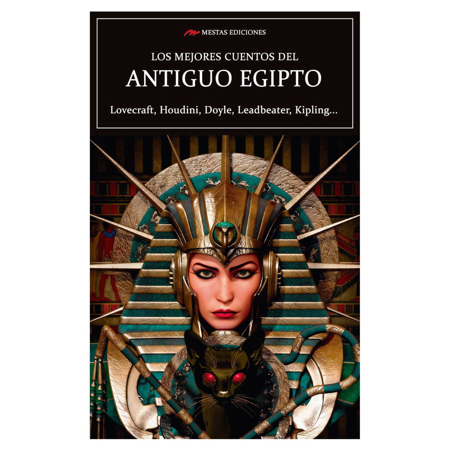 LIBRO LOS MEJORES CUENTOS DEL ANTIGUO EGIPTO - H. P. LOVECRAFT, HARRI HOUDINI, RUYARD KIPLING - 1