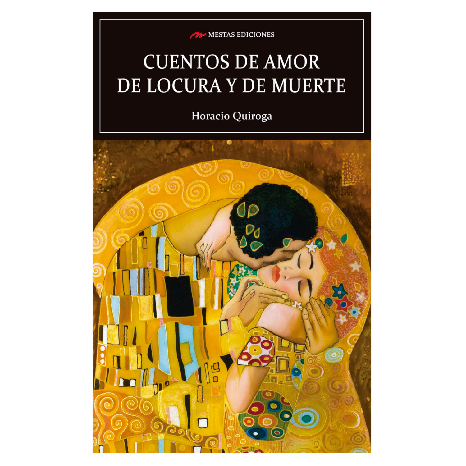 CUENTOS DE AMOR LOCURA Y MUERTE - 1