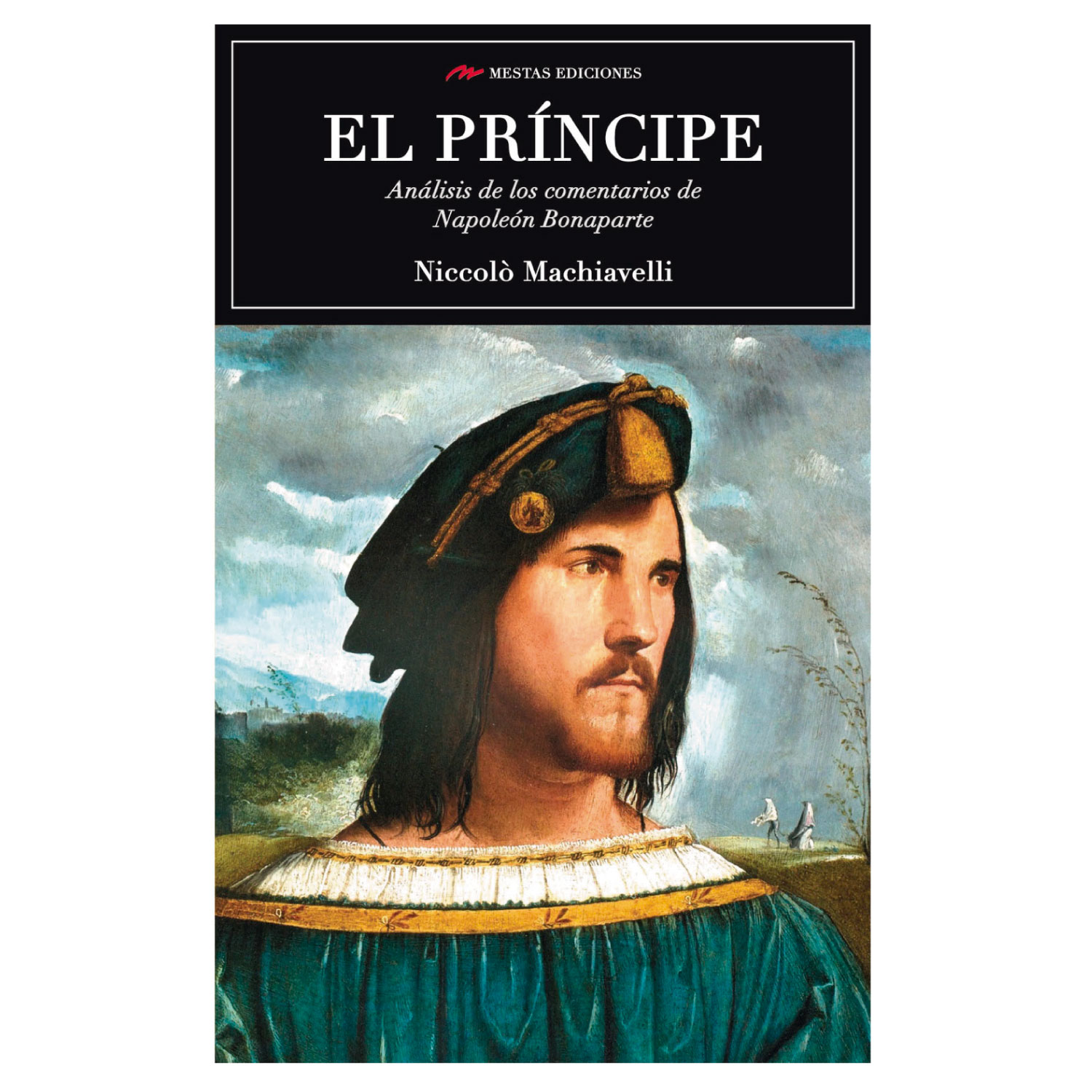 LIBRO EL PRINCIPE (ANALISIS LOS COMENTARIOS DE NAPOLEON BONAPARTE) - MAQUIVELO, NICOLAS - 1