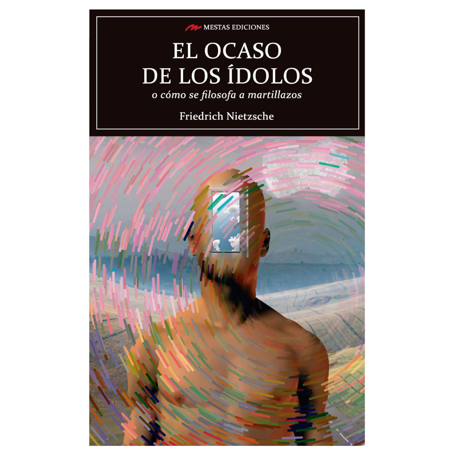 LIBRO EL OCASO DE LOS IDOLOS - NIETZSCHE, FRIEDRICH - 1