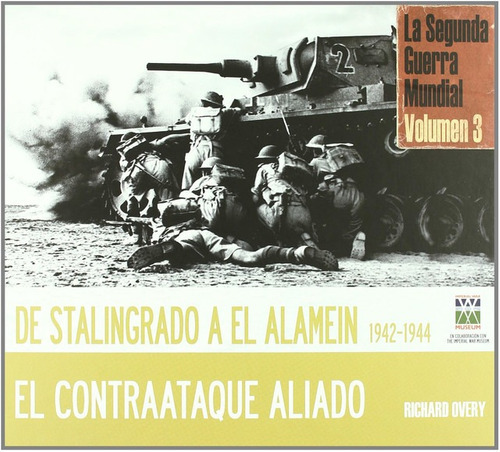 LIBRO DE HISTORIA Y HUMANIDADES SEGUNDA GUERRA MUNDIAL STALINGRADO OVERY, RICHARD JAMES - 1