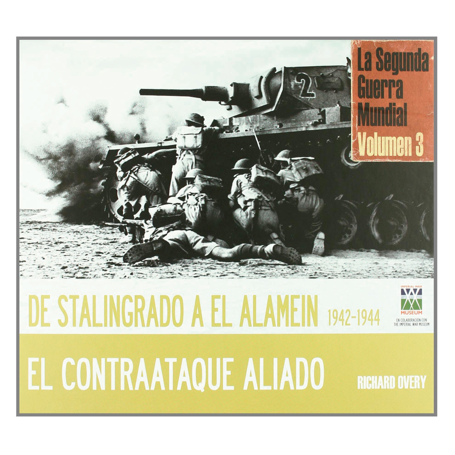 LIBRO DE HISTORIA Y HUMANIDADES SEGUNDA GUERRA MUNDIAL STALINGRADO OVERY, RICHARD JAMES - 2