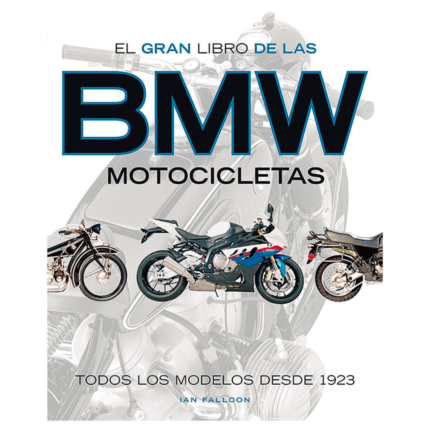 BMW, EL GRAN LIBRO DE LAS MOTOCICLETAS - FALLOON, IAN - 1