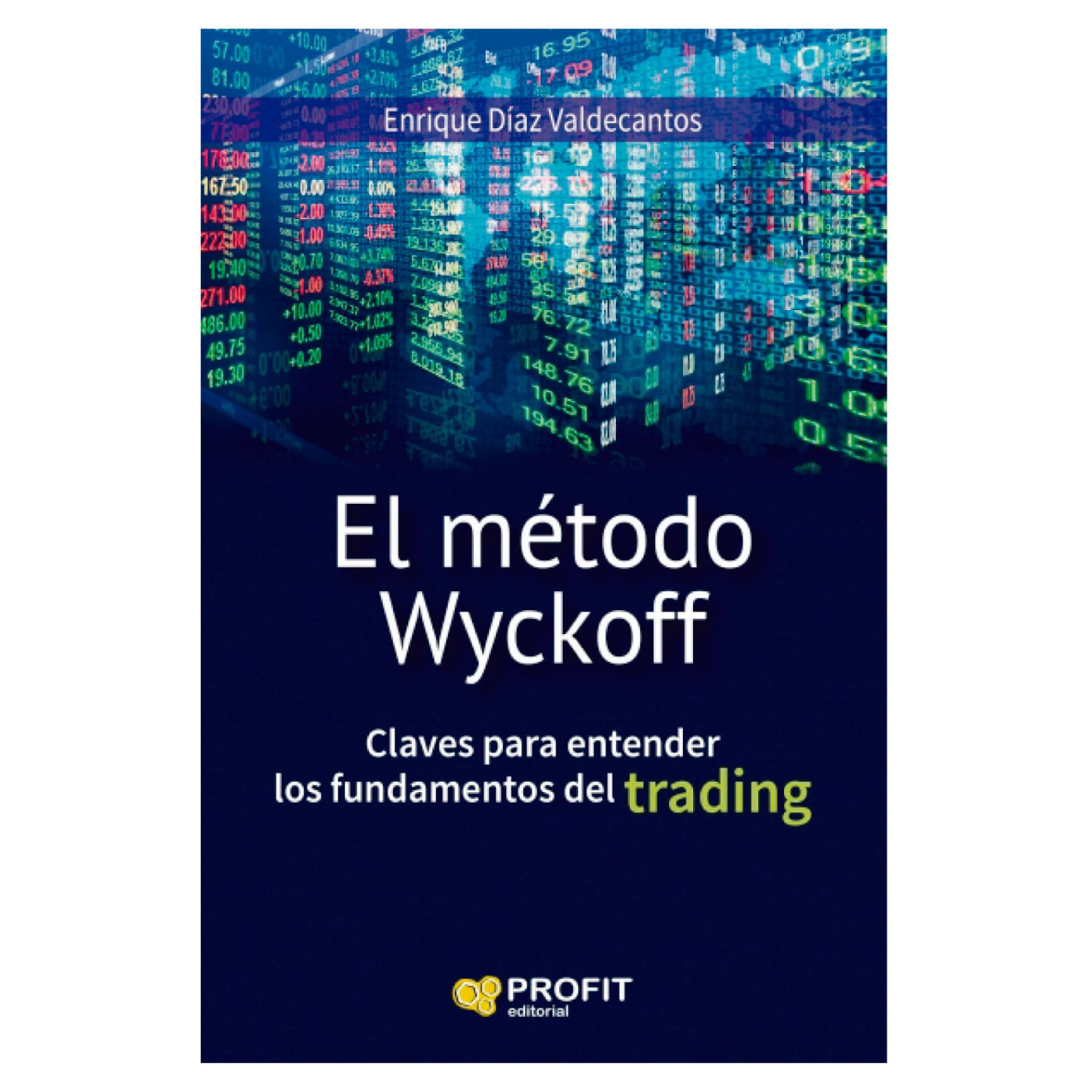 LIBRO EL METODO WYCKOFF ENRIQUE DIAZ VALDECANTOS - 1