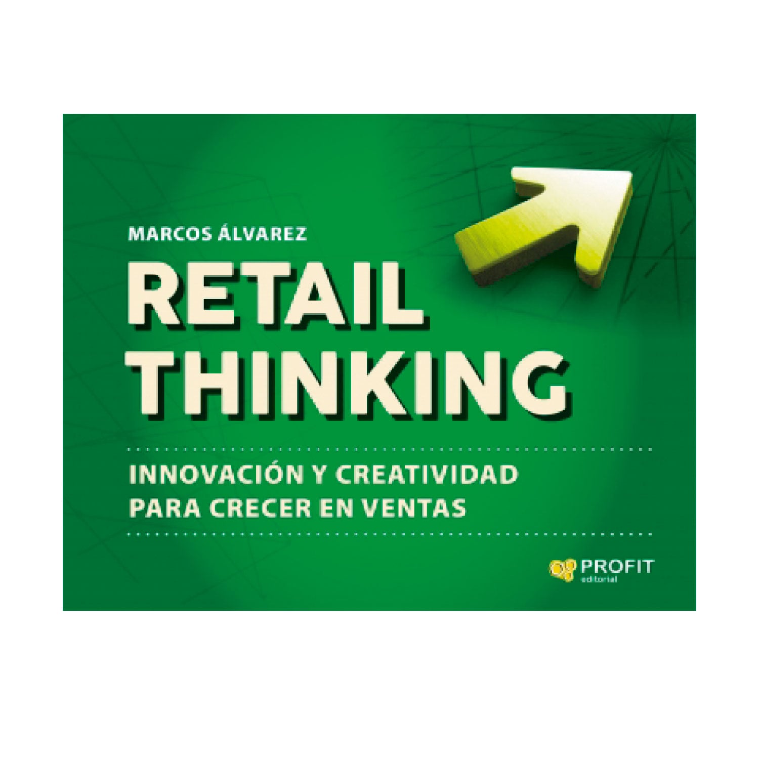 LIBRO RETAIL THINKING MARCOS ALVAREZ OROZCO