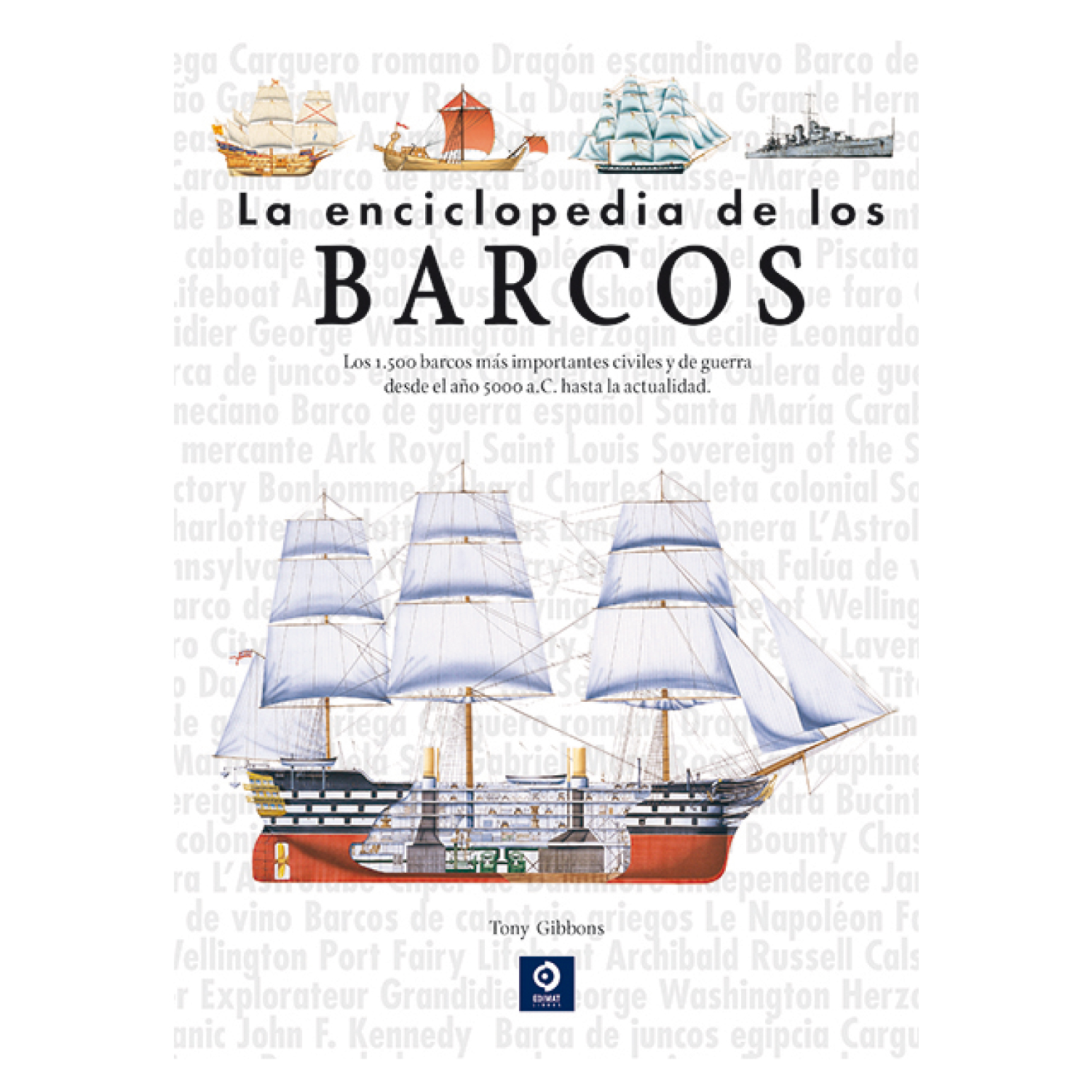 LIBRO LA ENCICLOPEDIA DE LOS BARCOS (2ª EDICION) - GIBBONS, TONY - 1