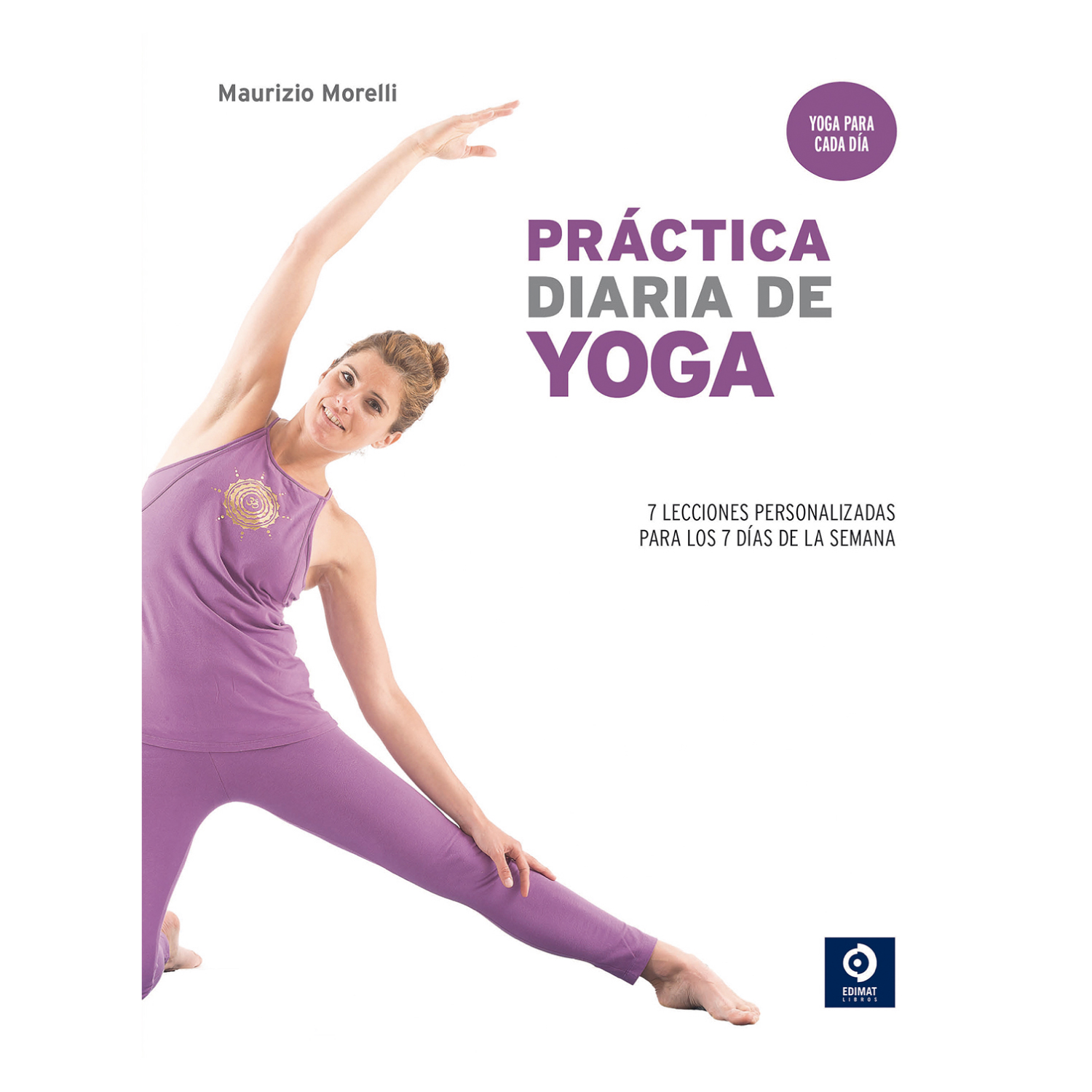 LIBRO PRACTICA DIARIA DE YOGA - MORELLI, MAURICIO - 1