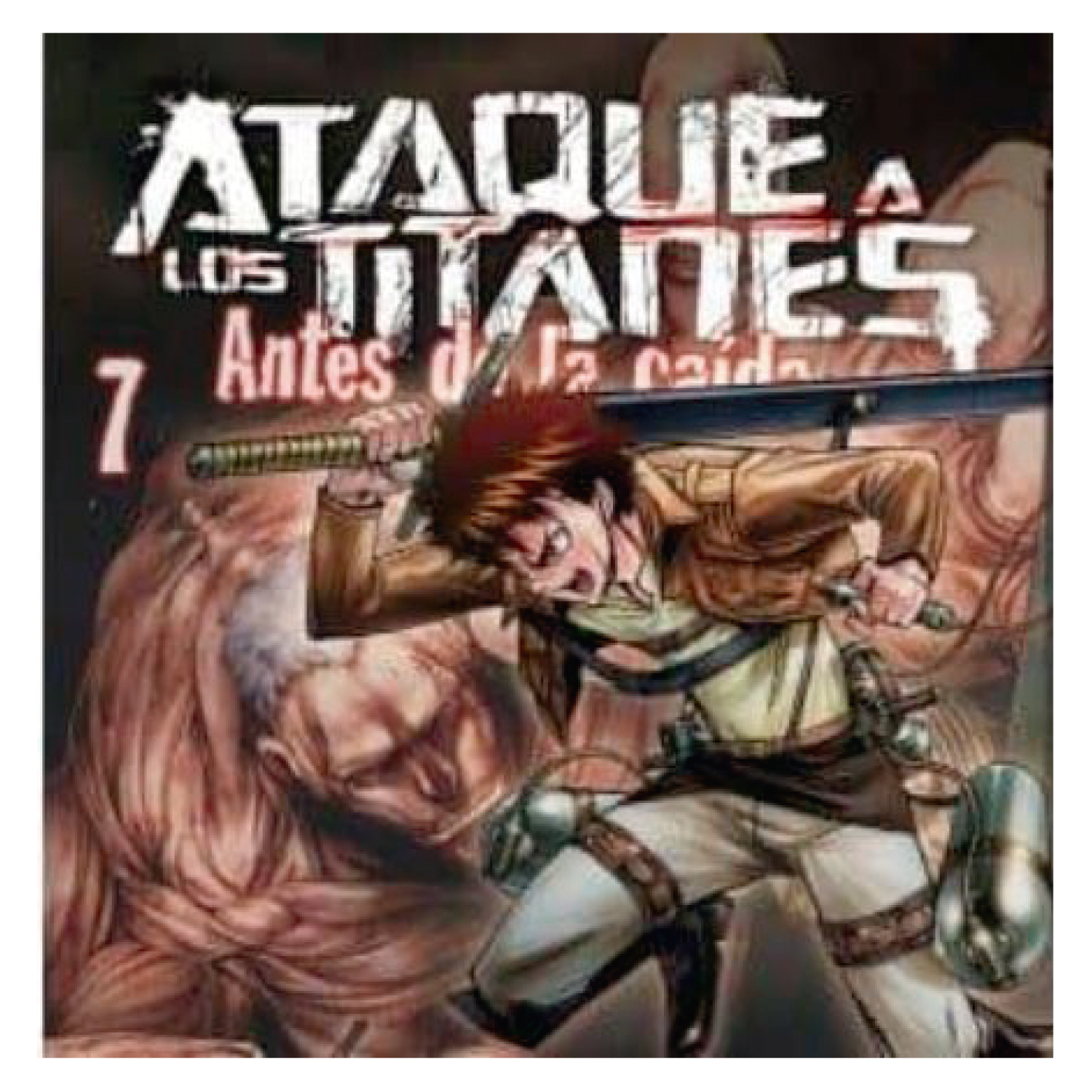 MANGA ATAQUE A LOS TITANES.7 ANTES DE LA CAIDA ISAYAMA, HAJIME - 1