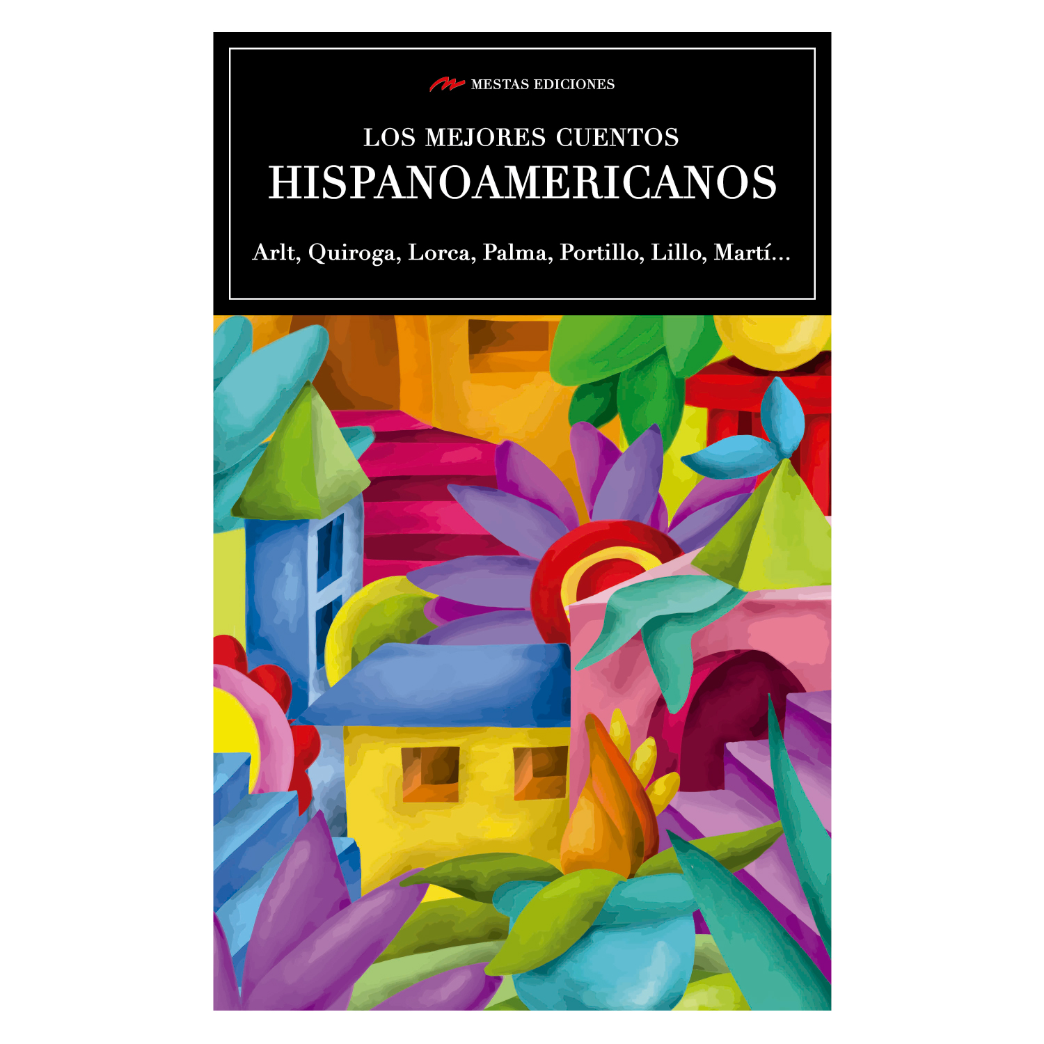 LIBRO LOS MEJORES CUENTOS HISPANOAMERICANOS -