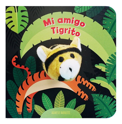 LIBRO MI AMIGO EL TIGRITO - BARUZZI, AGNESE - 1