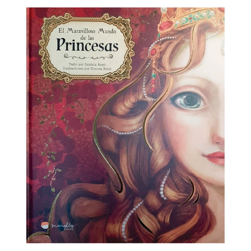 LIBRO MARAVILLOSO MUNDO DE LAS PRINCESAS - ROSI, DANIELLA - 2