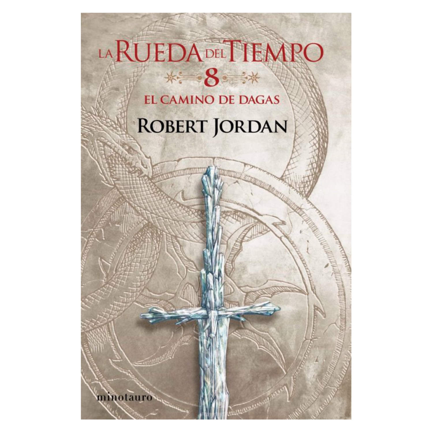 LIBRO LA RUEDA DEL TIEMPO No 08/14 EL CAMINO DE DAGAS - JORDAN, ROBERT