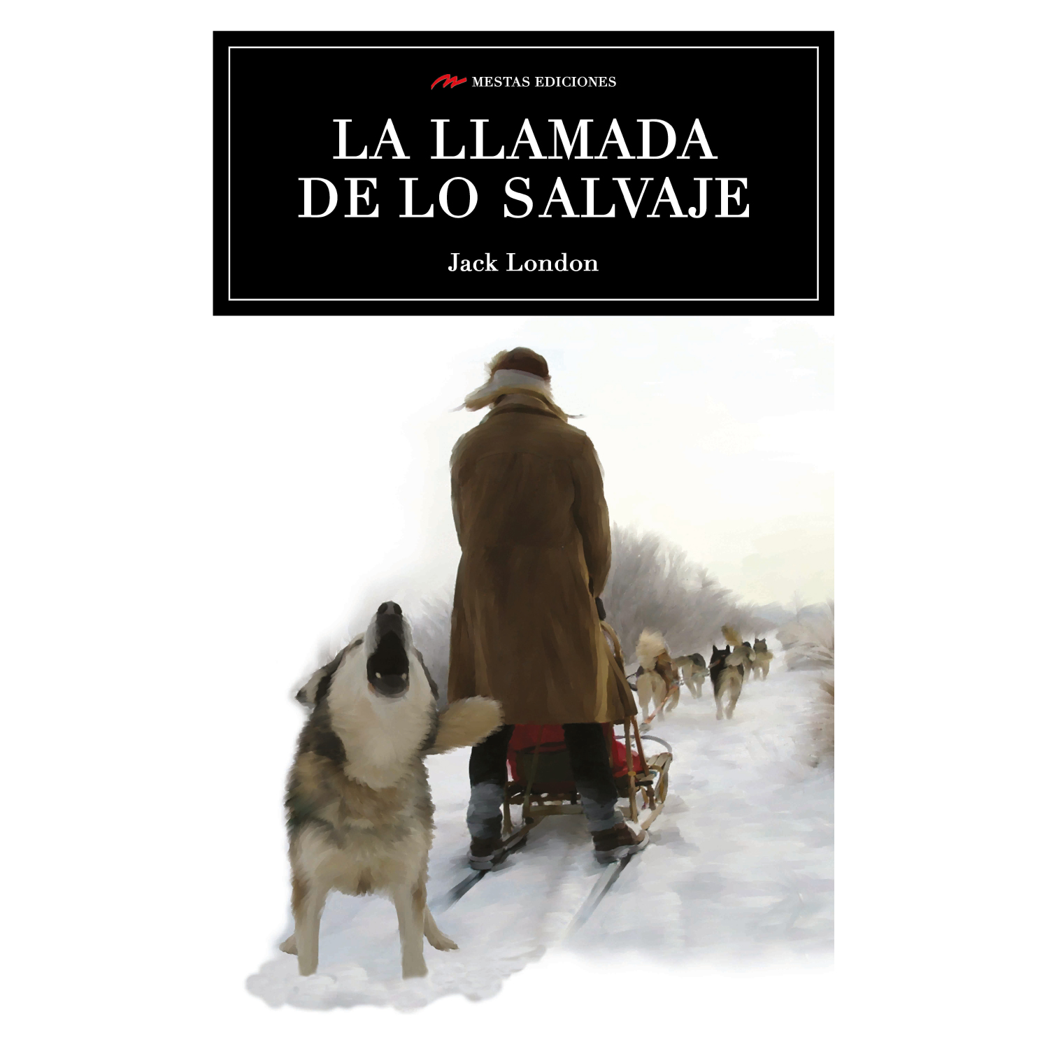 LIBRO LA LLAMADA DE LO SALVAJE - LONDON, JACK - 1