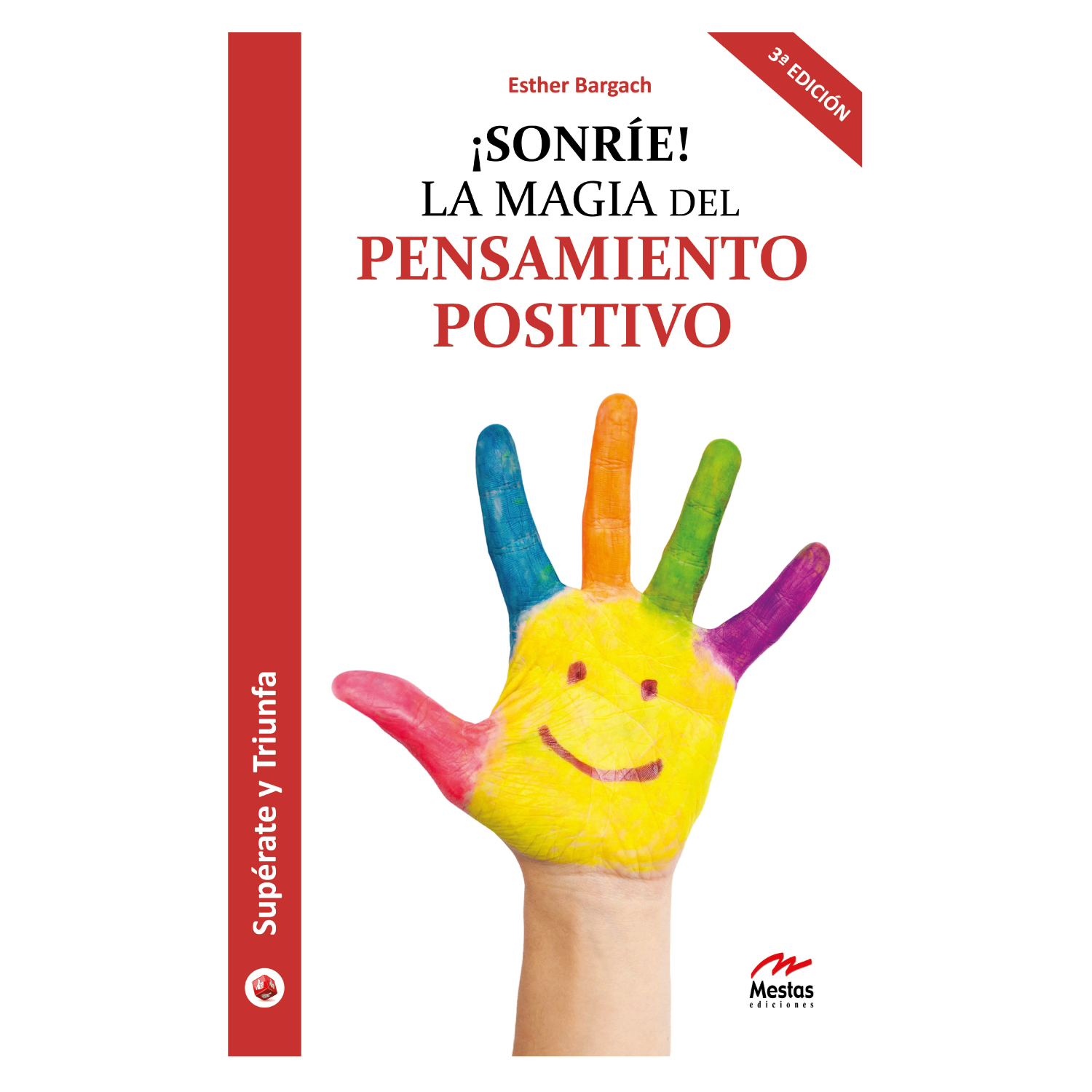 LIBRO SONRIE! LA MAGIA DEL PENSAMIENTO POSITIVO BARGACH, ESTHER