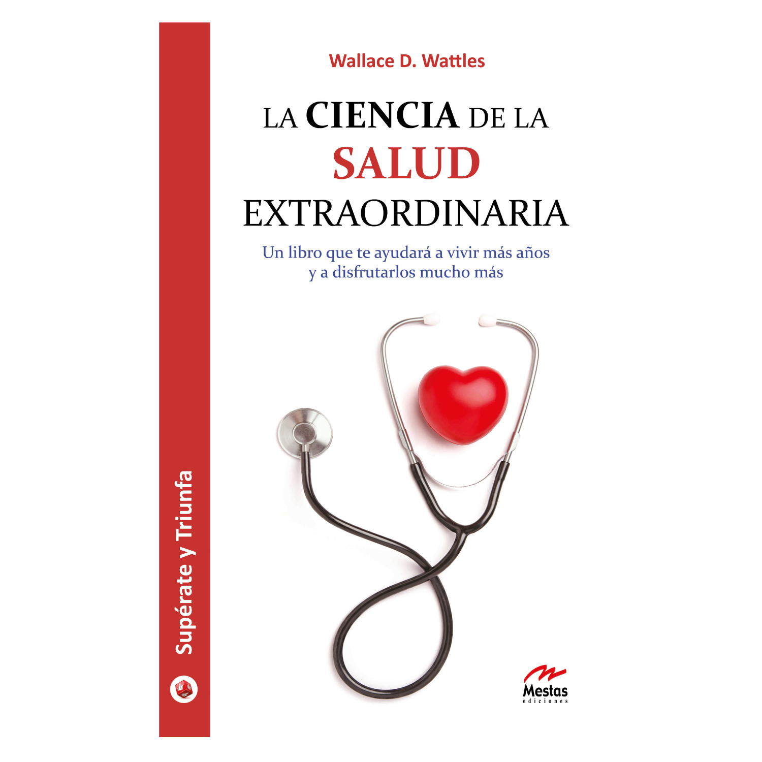 LIBRO LA CIENCIA DE LA SALUD EXTRAORDINARIA WATTLES, WALLACE DELOIS - 1