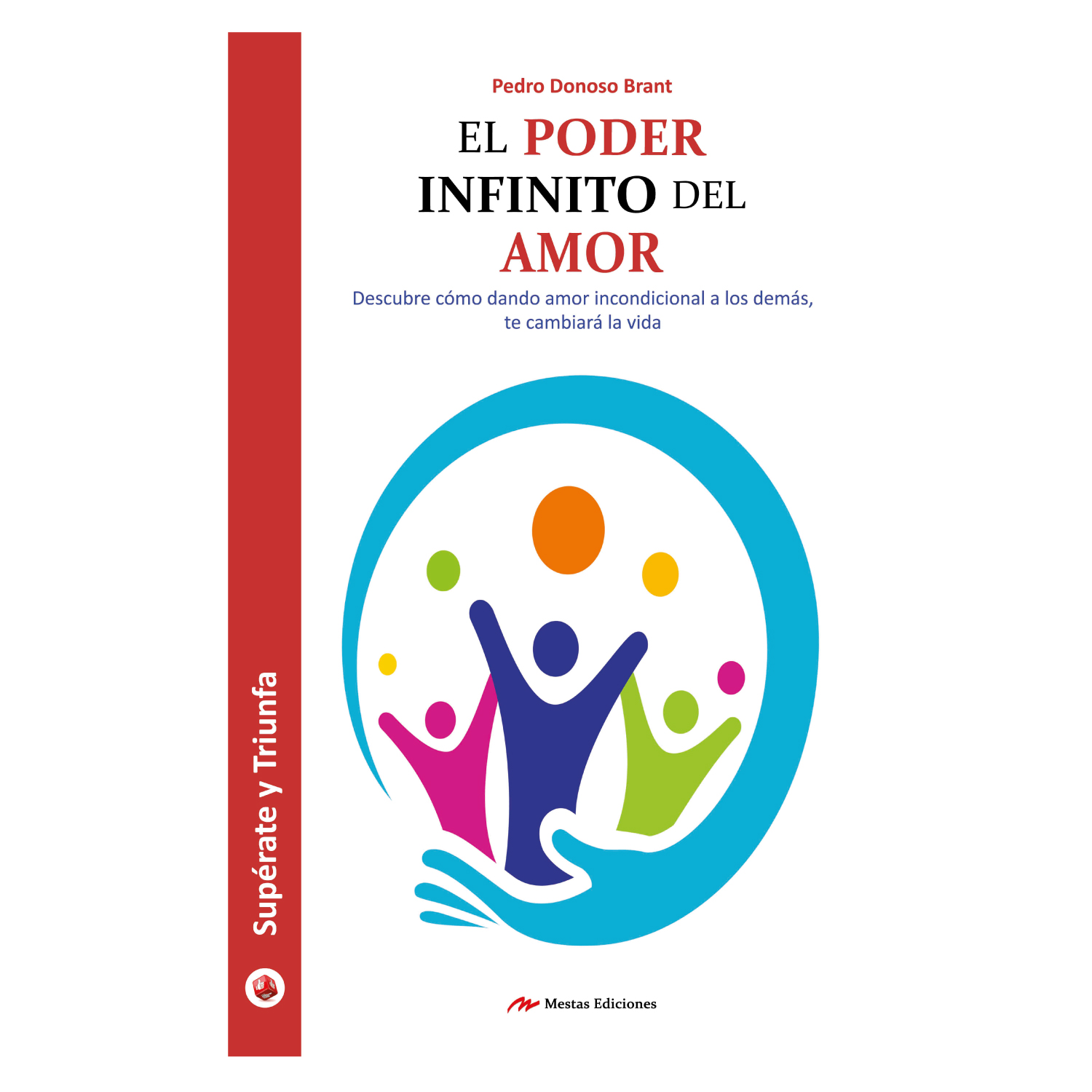 LIBRO EL PODER INFINITO DEL AMOR DONOSO BRANT, PEDRO - 1