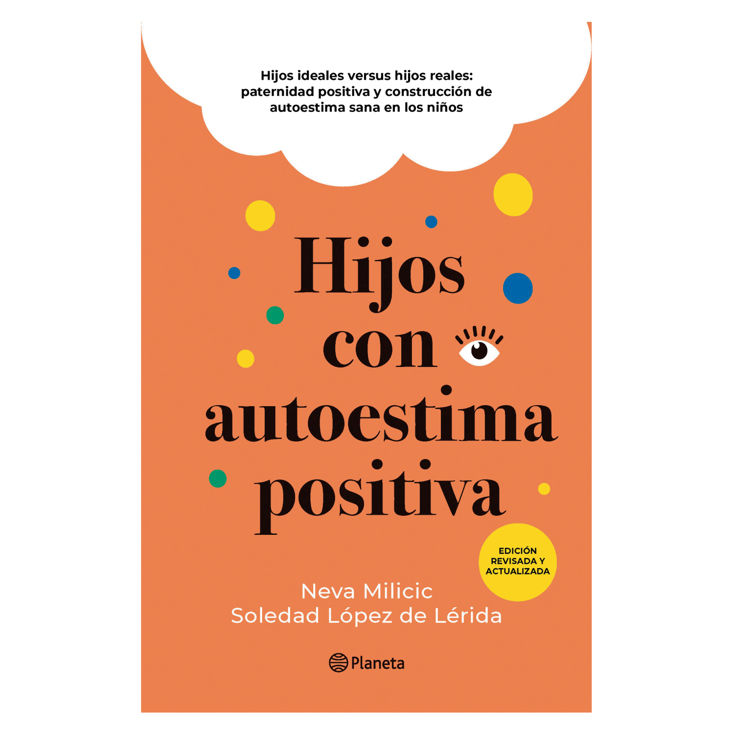 LIBRO HIJOS CON AUTOESTIMA POSITIVA MILICIC , NEVA - 1