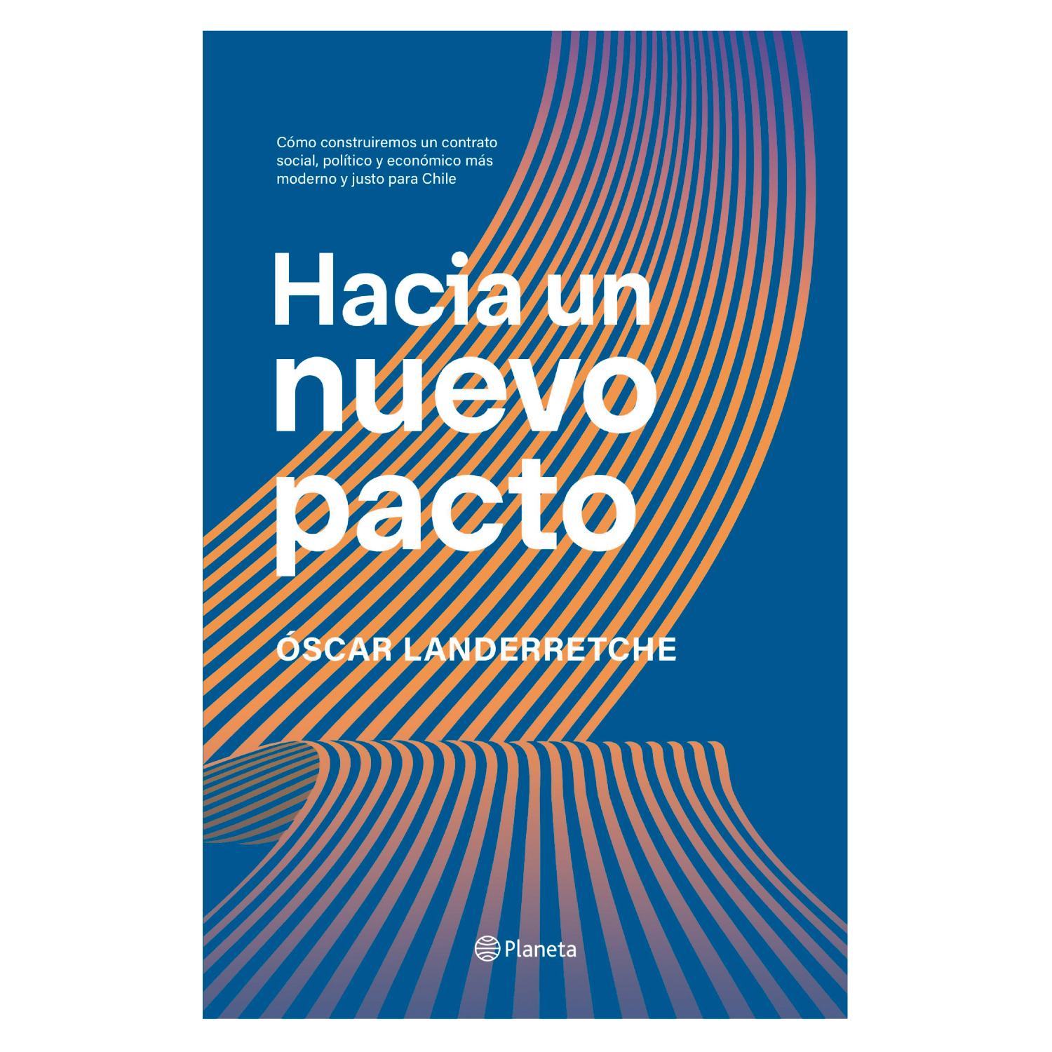 LIBRO HACIA UN NUEVO PACTO - LANDERRETCHE, ÓSCAR - 1