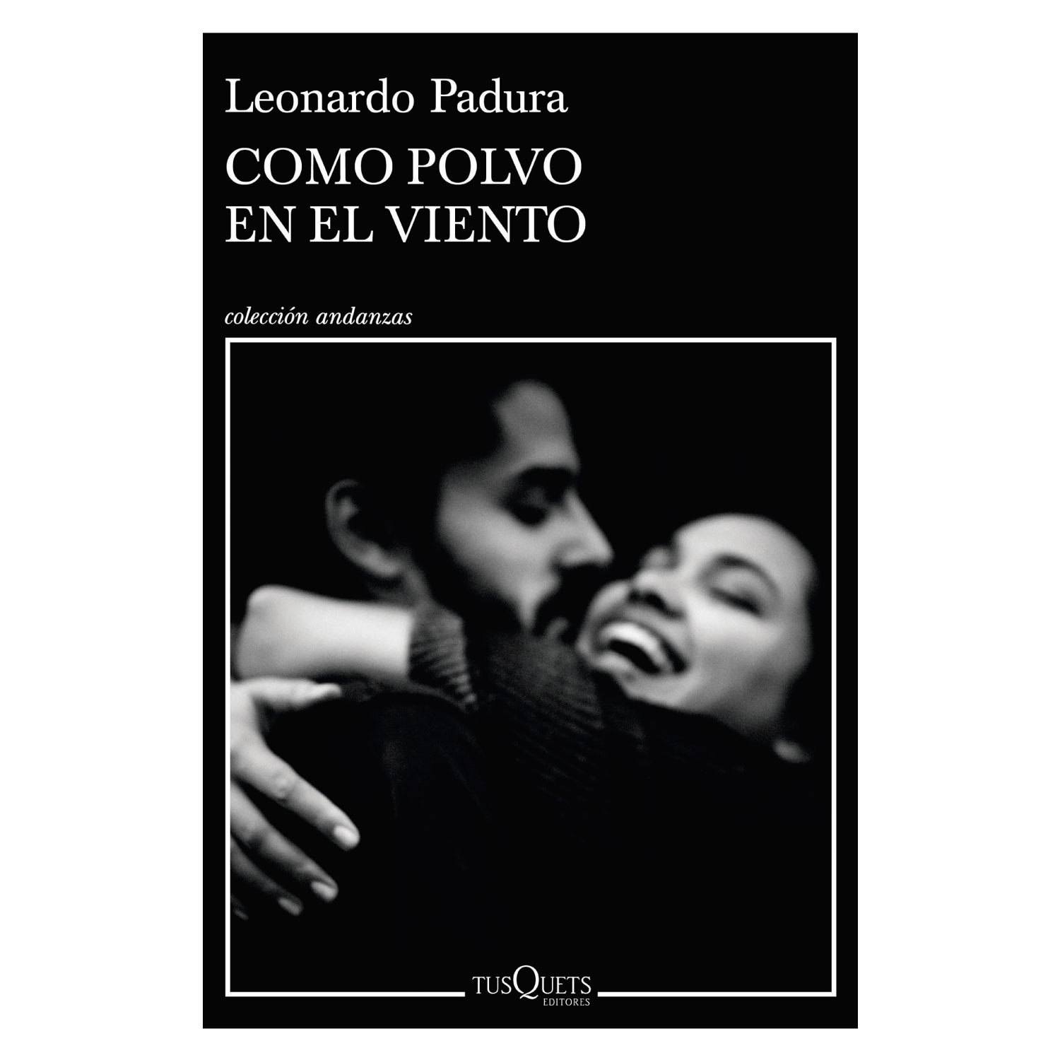 LIBRO COMO POLVO EN EL VIENTO - PADURA, LEONARDO - 1