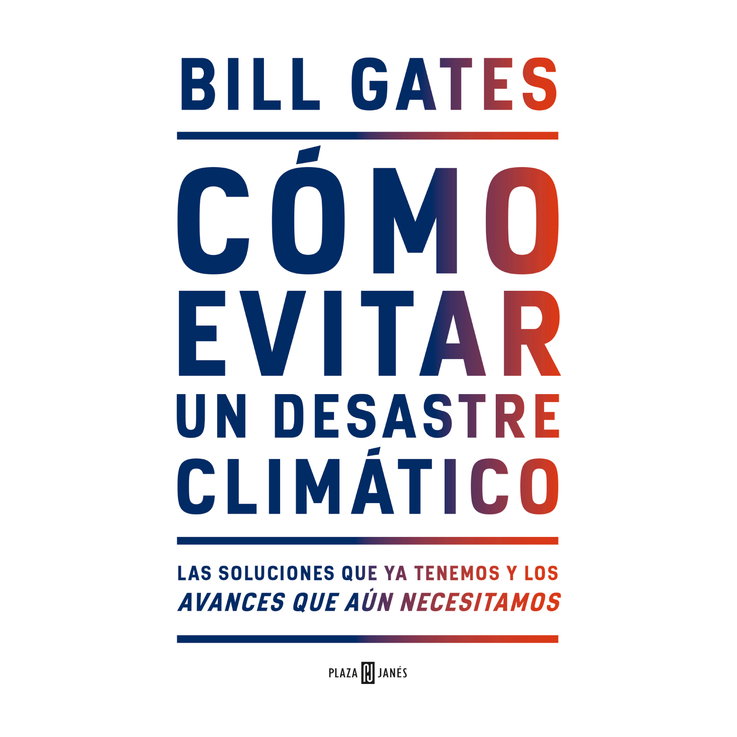 LIBRO CÓMO EVITAR UN DESASTRE CLIMÁTICO - GATES, BILL - 1