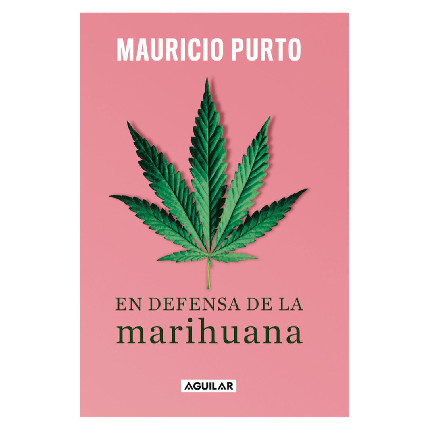EN DEFENSA DE LA MARUHUA-NA - 1